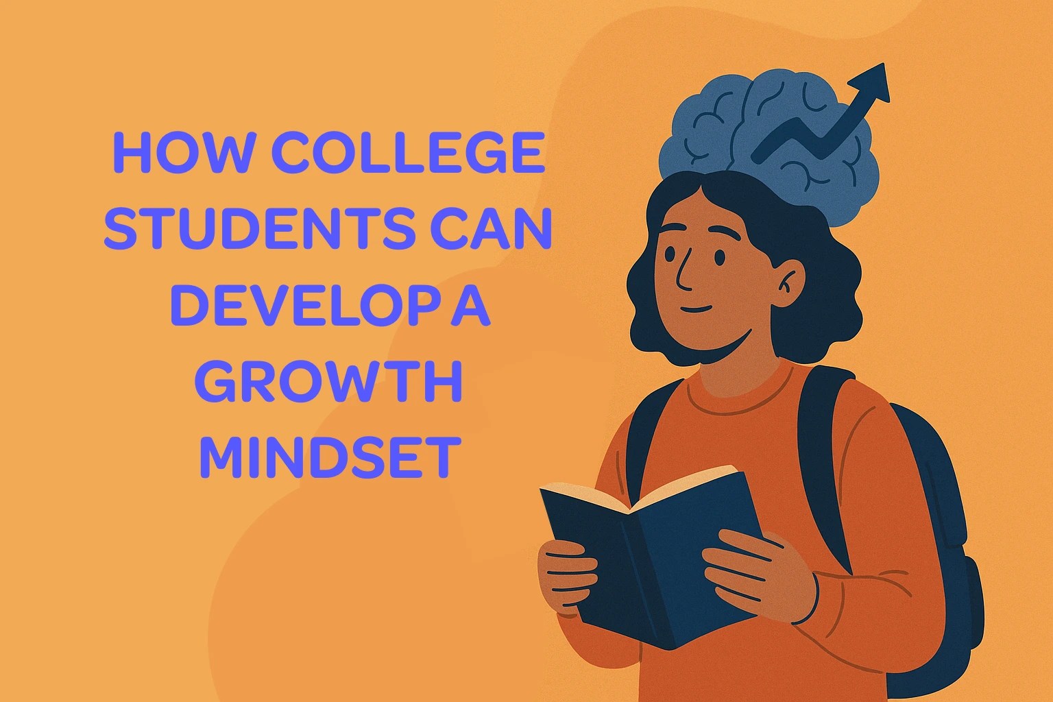 how college students can develop a growth mindset