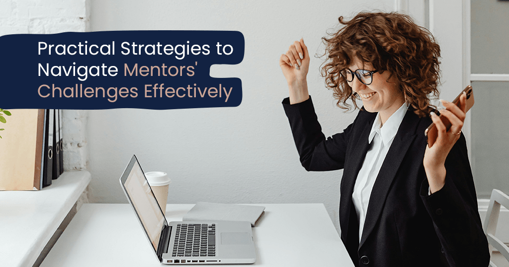 Navigating key concerns for mentors and effective strategies