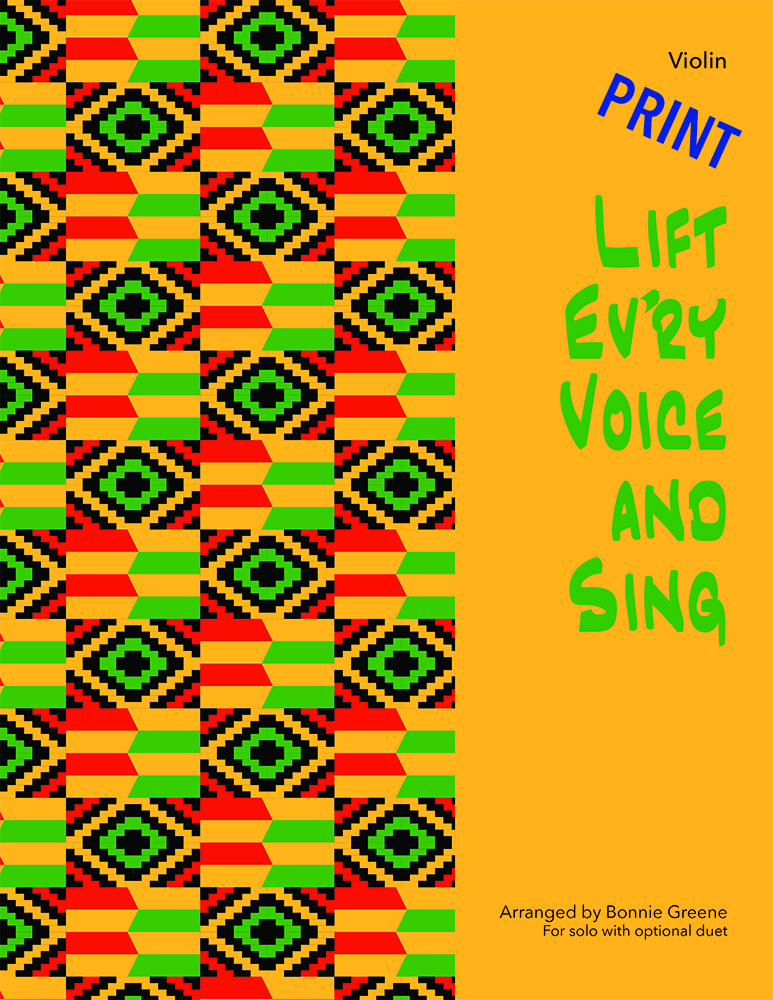 LIFT EV'RY VOICE AND SING<br>Violin solo or duo<br><small><em>Level 2 and above<br>Arr. Greene</em></small><br>PRINT