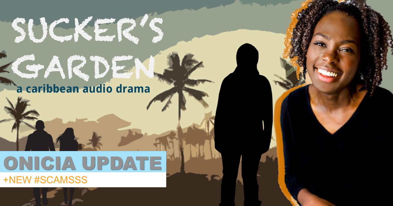 NEW #Scamsss + Sucker’s Garden audio drama
