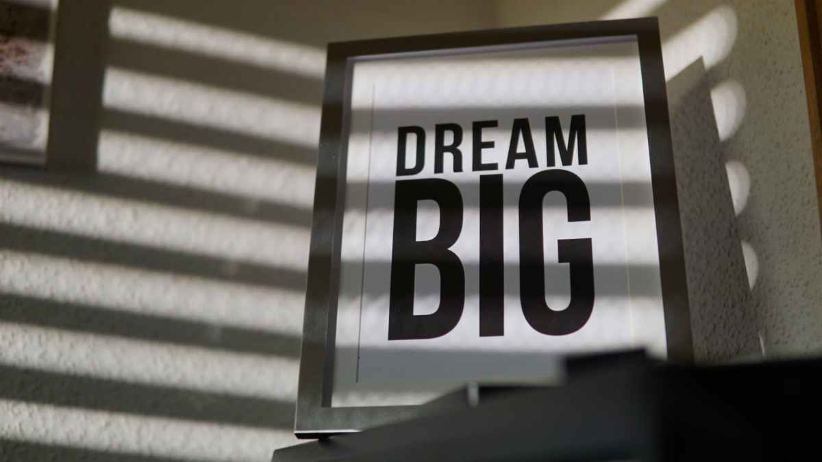 dream big signage