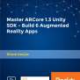 Master ARCore 1.3 Unity SDK - Build 6 Augmented Reality Apps