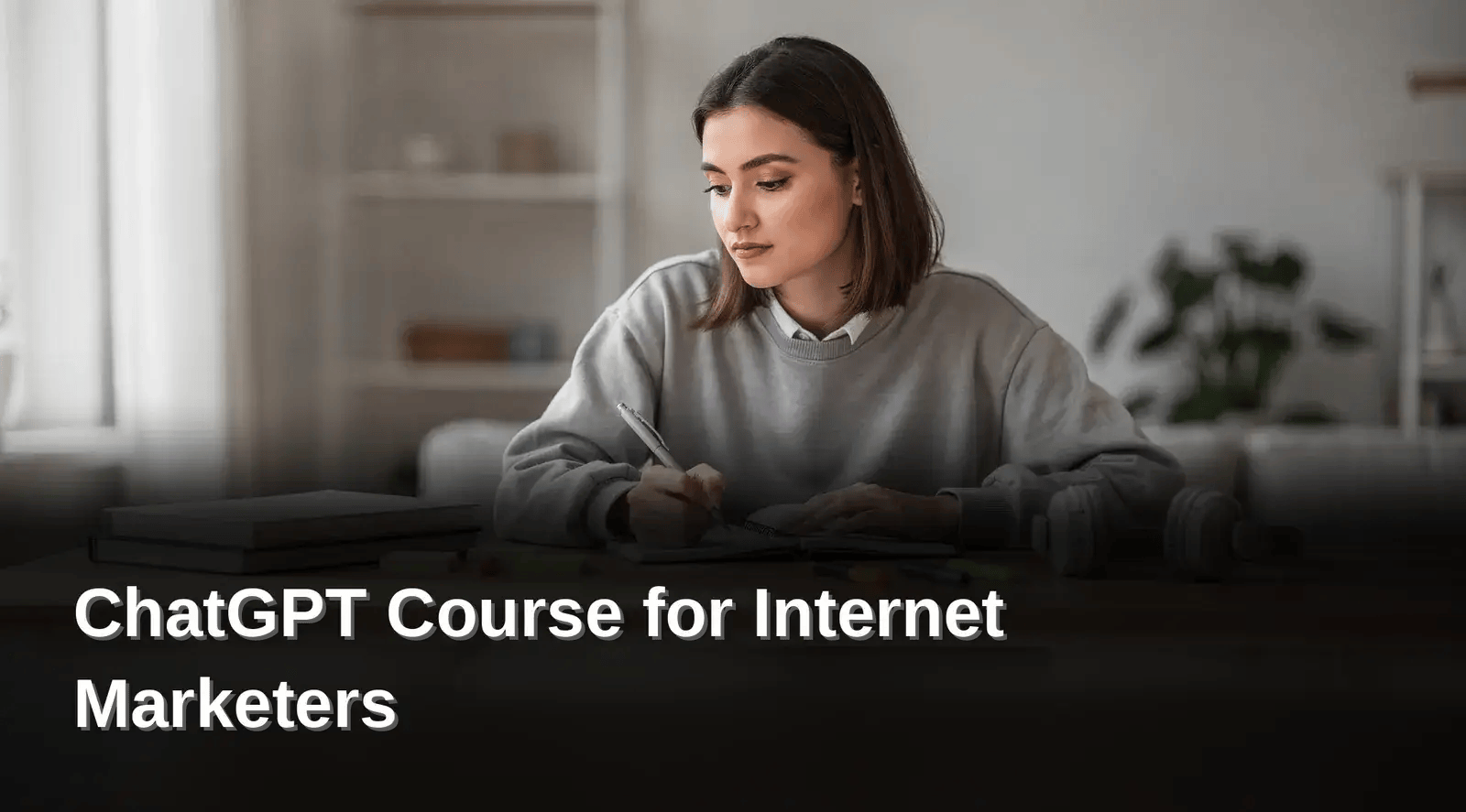 Clear goals come first. Before enrolling in any [ChatGPT Course for Internet in Internet Marketers