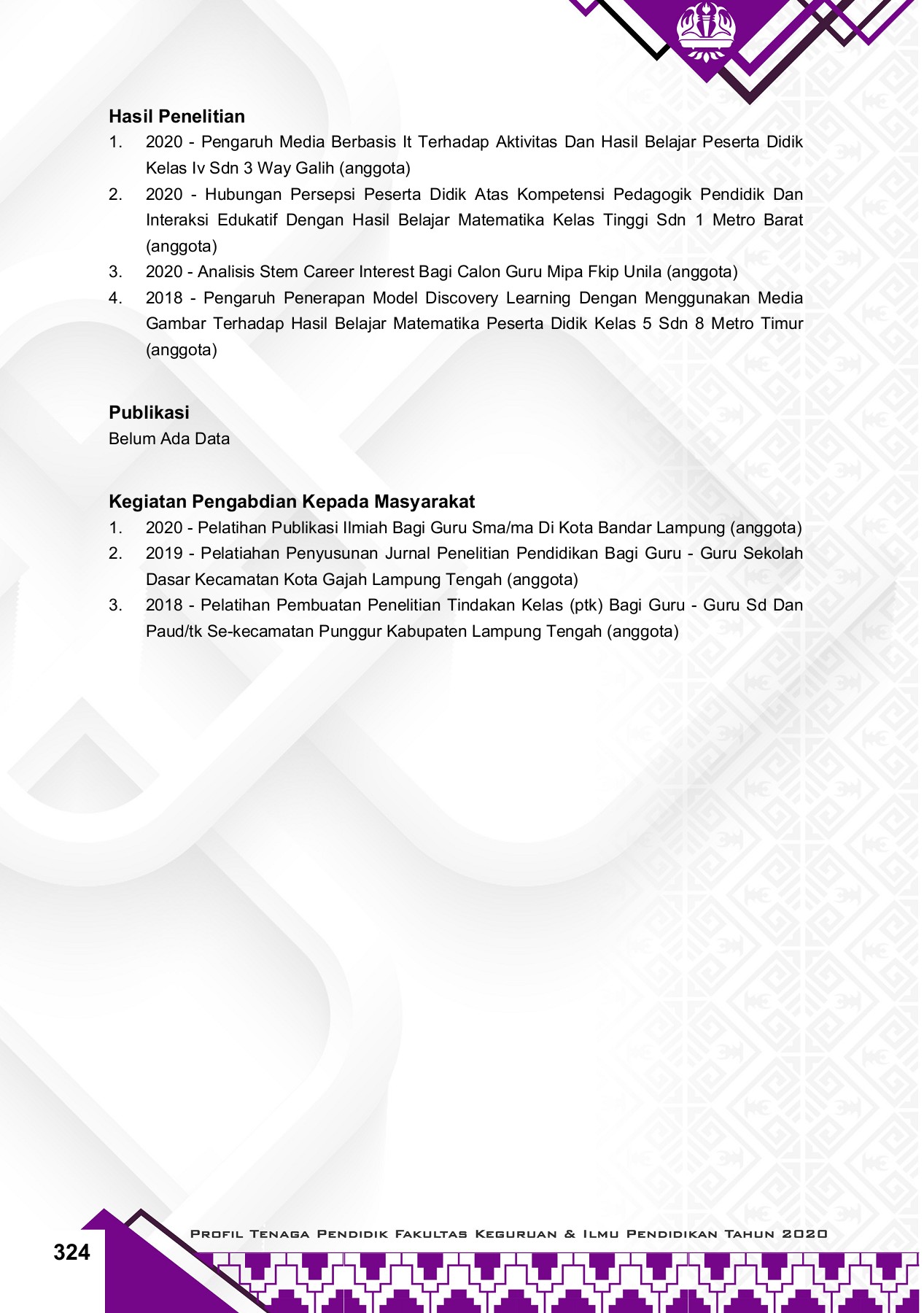 Selain menetapkan masih digunakannya sistem zonasi, permendikbud ini juga mengatur syarat masuk peserta didik baru untuk jenjang tk, sd, smp dan . Buku Tendik Fkip Unila Tahun 2020 Unduh Buku 351 400 Halaman Pubhtml5
