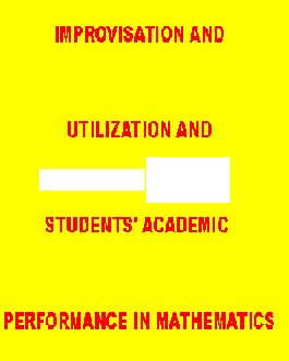 Instructional Materials Improvisation and Utilization and Students’ Academic Performance in Mathematics