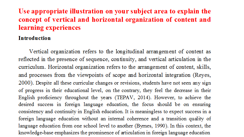 Use appropriate illustration on your subject area to explain the concept of vertical and horizontal organization of content and learning experiences