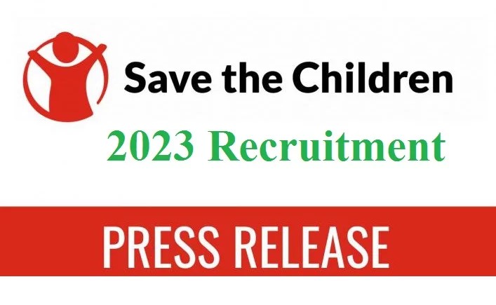 Save the Children Nigeria 2023 Job Recruitment