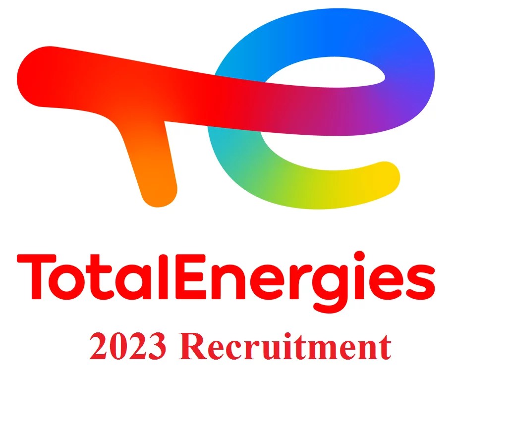 Total Energies Recruitment 2023/2024 Job Vacancies