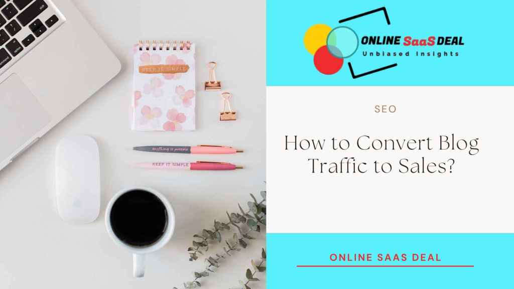 how to convert blog traffic to sales