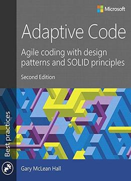 Epub Download Adaptive Code Agile Coding With Design Patterns And Solid Principles Developer - Premium Light Illustration Gallery - 4K