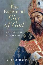 Gregory Lee – The Essential City of God Gregory Lee – The Essential City of God