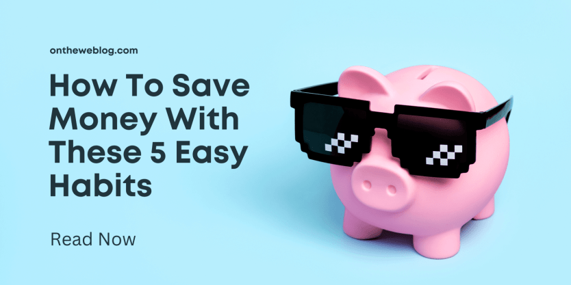 How To Save Money How To Save Money
