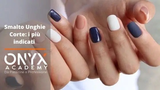 L&#x27;influencer e sorella della fashion blogger chiara ha rivelato di soffrire. Unghie Corte Come Farle E Quale Colore Scegliere Onyx Academy