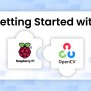 Raspberry Pi With OpenCV: Getting Hands-On With AI At The Edge