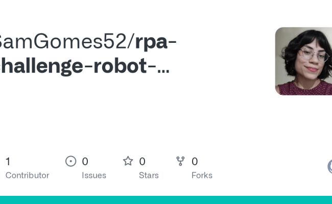 GitHub - SamGomes52/rpa-challenge-robot-framework