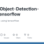 GitHub - Sv2441/Object-Detection-using-Tensorflow: Object Detction Using Tensorflow