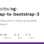GitHub - NgTrumbitta/ng-bootstrap-to-bootstrap-3: A CSS Compatibility ...