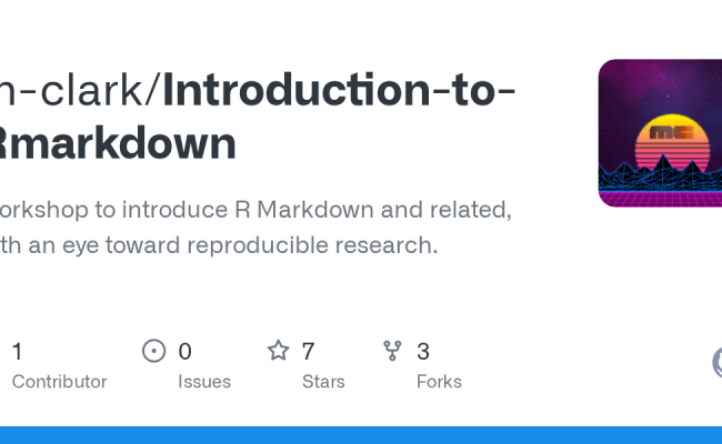 GitHub - M-clark/Introduction-to-Rmarkdown: Workshop To Introduce R ...