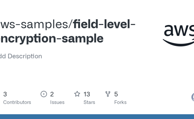 GitHub - Aws-samples/field-level-encryption-sample: Add Description
