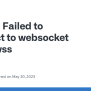 Failed To Connect To Websocket Using Wss · Issue #11682 · Nestjs/nest ...