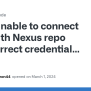 Unable To Connect Npm With Nexus Repo With Correct Credentials Provided ...