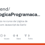 GitHub - Serfrontend/CursoLogicaProgramacaoJavascript: Arquivos Criados No Curso De Lógica De ...