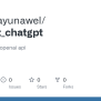 GitHub - Gonzakayunawel/chatbot_chatgpt: Chatbot Using Openai Api