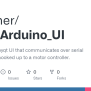 GitHub - JCohner/PyQt_Arduino_UI: A Very Simple Pyqt UI That Communicates Over Serial To An ...