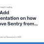 Add Documentation On How To Remove Sentry From Your Project – React ...