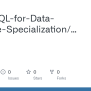 GitHub - UCD-SQL-for-Data-Science-Specialization/SQL-for-Data-Science-Capstone-Project