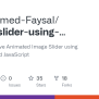 GitHub - Mohammed-Faysal/Image-slider-using-HTML-CSS-JavaScript: Fully ...
