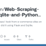 GitHub - Tahadrcn/Web-Scraping-With-Sqlite-and-Python-Flask: I Listed ...