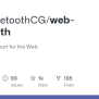 GitHub - WebBluetoothCG/web-bluetooth: Bluetooth Support For The Web.