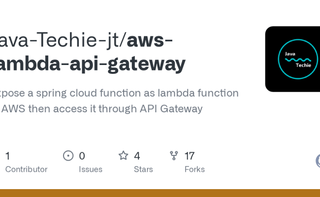 GitHub - Java-Techie-jt/aws-lambda-api-gateway: Expose A Spring Cloud Function As Lambda ...
