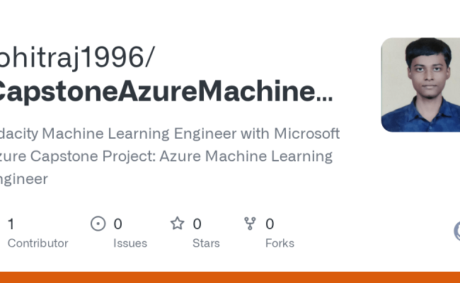 GitHub - Rohitraj1996/CapstoneAzureMachineLearningEngineer: Udacity ...