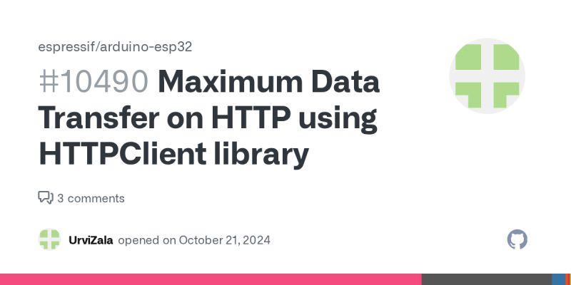 Maximum Data Transfer On Http Using Httpclient Library Issue 10490 Espressif Arduino Esp32 - Best Light Patterns in 4K