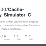GitHub - Andnasnd/Cache-Memory-Simulator-C: Cache Simulator In C With LRU Eviction Policy To ...