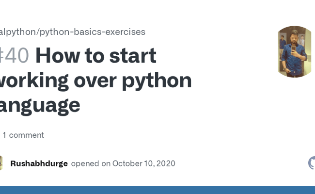 How To Start Working Over Python Language · Issue #40 · Realpython ...