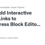 Add Interactive Demo Links To WordPress Block Editor Documentation ...