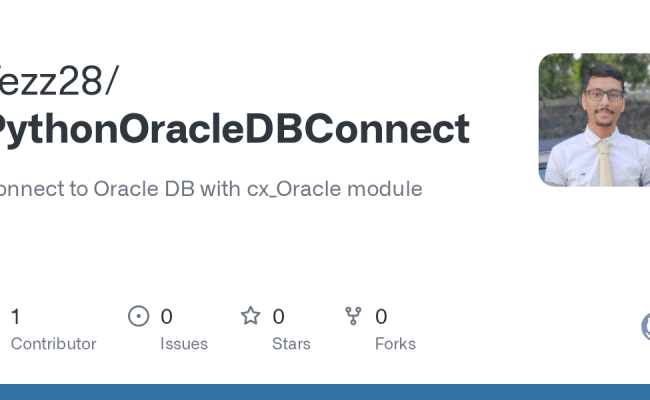 GitHub - Tezz28/PythonOracleDBConnect: Connect To Oracle DB With Cx ...