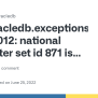 Oracledb.exceptions.NotSupportedError: DPY-3012: National Character Set ...