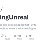 GitHub - Ibbles/LearningUnreal: A Bunch Of Notes And Code Snippets That ...