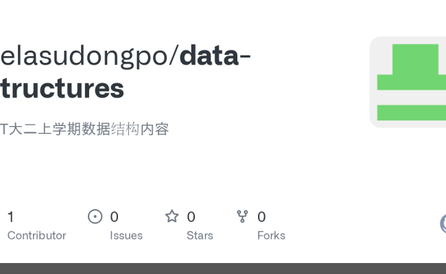GitHub - Kelasudongpo/data-structures: BIT大二上学期数据结构内容