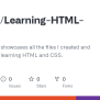 GitHub - JigsProgrammer/Learning-HTML-CSS: This Repository Showcases ...