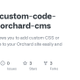 GitHub - Kongat/custom-code-widget-orchard-cms: This Widget Allows You ...