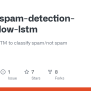 Spam-detection-tensorflow-lstm/Spam-Detection.ipynb At Master · Lanbig ...