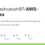 GitHub - Pandeyashutosh97/AWS-Examples: A Codebase For All AWS Examples ...