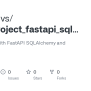 GitHub - Guscardvs/base_project_fastapi_sqlalchemy_mysql: Base Project With FastAPI SQLAlchemy ...