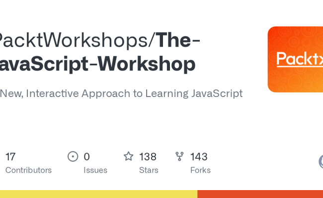 GitHub - PacktWorkshops/The-JavaScript-Workshop: A New, Interactive ...