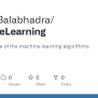 GitHub - SakethBalabhadra/MachineLearning: These Are Some Of The ...